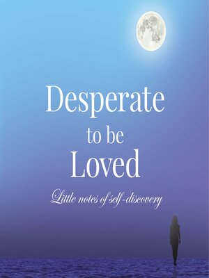 cover image of Desperate to be Loved